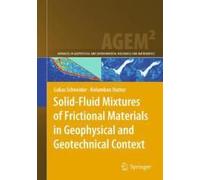 Solid-Fluid Mixtures Of Frictional Materials In Geophysical And Geotechnical Context