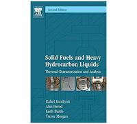 Solid Fuels And Heavy Hydrocarbon Liquids: Thermal Characterization And Analysis