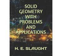 Solid Geometry with Problems and Applications