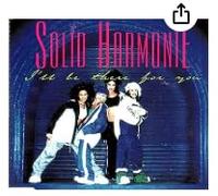 Solid Harmonie - I'll Be There for You