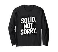 Solid Not Sorry, confiance en soi, force et motivation Manche Longue