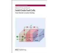 Solid Oxide Fuel Cells: From Materials to System Modeling (RSC Energy and Environment Series) - [Livre en VO] Meng Ni, Tim S Zhao (Auteur)