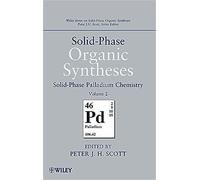 Solid-Phase Organic Syntheses, Volume 2