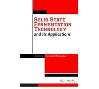 Solid State Fermentation Technology and Its Applications