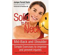 Solid to the Neck, Mid-Back and Shoulder: Simple Exercises to improve and prevent injuries