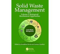 Solid Waste Management: Volume 2: Biological/Biochemical Approaches