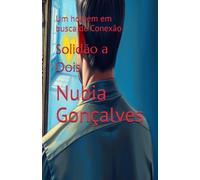 Solidão a Dois: Um homem em busca de Conexão