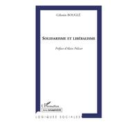 Solidarisme et Libéralisme - Célestin Bouglé - L'harmattan - broché - Essai