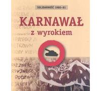 Solidarité 1980-81 Carnaval avec jugement (Buch auf Polnisch)
