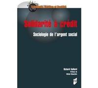 Solidarité à crédit: Sociologie de l'argent social