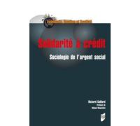 Solidarité à crédit: Sociologie de l'argent social