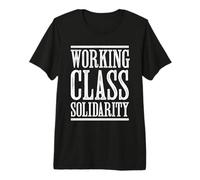 Solidarité de la Classe ouvrière T-Shirt Haut de Gamme