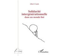 Solidarité intergénérationnelle dans un monde fini - Albert Casals - L'harmattan - broché - Essai