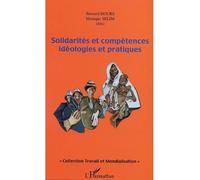 Solidarités et compétences idéologiques et pratiques Idéologies et pratiques - Monique Sélim - L'harmattan - broché - Etude