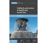 Solidarity and Justice in Health and Social Care (Cambridge Bioethics and Law) - [Version Originale] Inconnu (Auteur)
