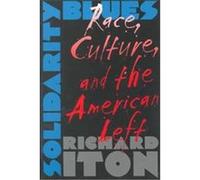 Solidarity Blues Richard Iton (Auteur)