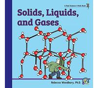Solids, Liquids, And Gases