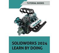 Solidworks 2024 Learn By Doing (Colored)