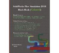 Solidworks Flow Simulation 2018 Black Book (Colored)