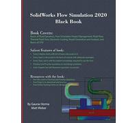 Solidworks Flow Simulation 2020 Black Book