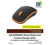 SOLIDWORKS Sheet Metal and Surface Design 2024 for Beginners and Intermediate Users
