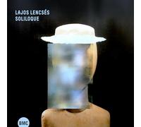 Soliloque / Lajos Lencsés