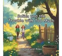 Solina and the Trouble with Too Much