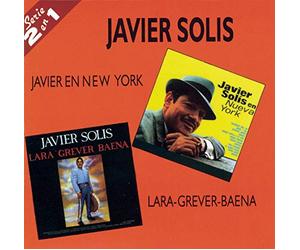 Solis, Javier - Javier en Nueva York/Lara-Grever-Baena
