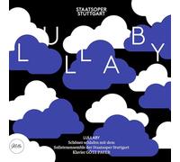 Solistenensemble der Staatsoper Stuttgart / Götz Payer - Lullaby - Solistenensemble der Staatsoper Stuttgart / Götz Payer