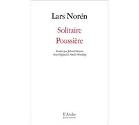 Lars Norén – Solitaire ; Poussière – Théâtre – Broché
