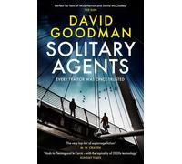 Solitary Agents a gripping spy thriller from the multi-award-winning writer - David Goodman - Headline - ebook (ePub) - Livre