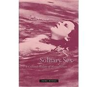 Solitary Sex: A Cultural History of Masturbation