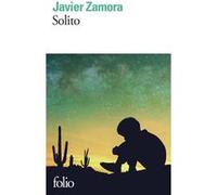Solito Javier Zamora (Auteur), Carole d' Yvoire (Traduction)