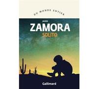 Solito Javier Zamora (Auteur), Carole d' Yvoire (Traduction)