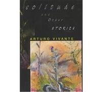 Solitude and Other Stories, Richard Sullivan Prize in Short Fiction