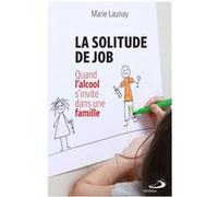 Solitude de Job (La) Marie Launay (Auteur)