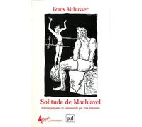 Solitude de Machiavel - Louis Althusser - Puf - broché - Essai