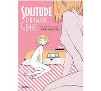 Solitude d'un autre genre NAGATA-K (Auteur)