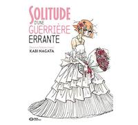 Kabi Nagata – Solitude d'une guerrière errante – Manga – Broché – Pika Edition