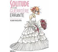 Solitude d'une guerrière errante Kabi Nagata (Dessinateur), Kabi Nagata (Auteur)