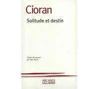 Emil Cioran – Solitude et Destin – Essai – Broché (Gallimard)