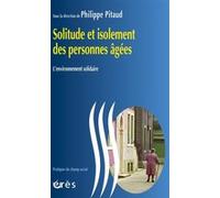 Solitude et isolement des personnes âgées Philippe Pitaud (Auteur)