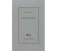 Solitude europe - Sébastien Févry - Cheyne Eds - broché - Poésie