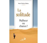 Solitude (la) - Marie-Thérèse Nadeau - Mediaspaul Qc - broché - Essai