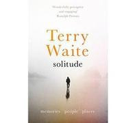Solitude: Memories, People, Places - [Version Originale] Inconnu (Auteur)