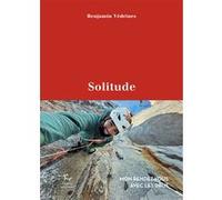 Solitude - Mon rendez-vous avec les Drus Benjamin Védrines (Auteur)