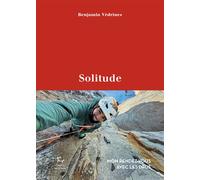 Solitude - Mon rendez-vous avec les Drus - Benjamin Védrines - Guerin Eds - broché - Récit