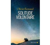 Solitude volontaire Olivier Remaud (Auteur)