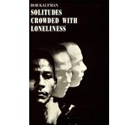 Solitudes Crowded With Loneliness