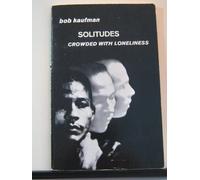 Solitudes Crowded with Loneliness